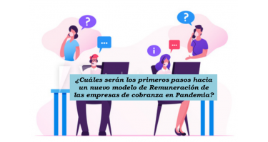 Urge un nuevo Modelo de Honorarios de Cobranza en Pandemia 